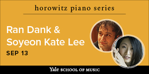 Ran Dank and Soyeon Kate Lee at the Yale School of Music